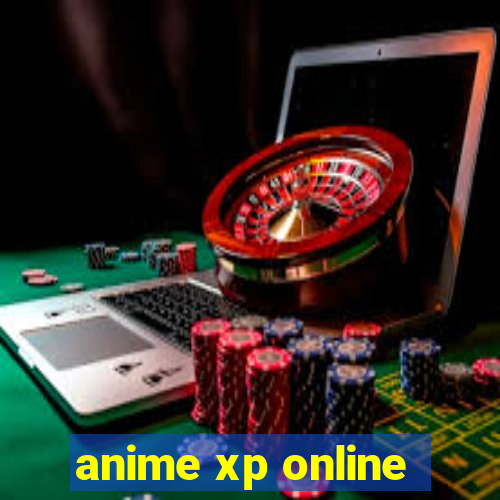 anime xp online